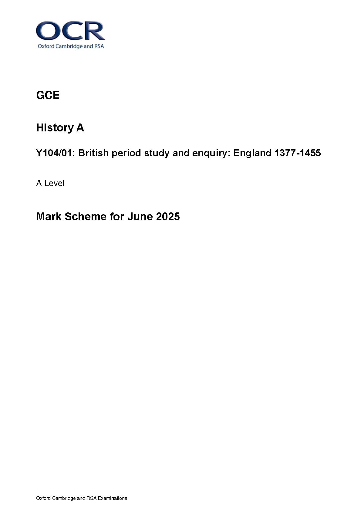 2025 OCR A Level History A Mark Scheme Paper 1 (Y104/01: British period study and enquiry: England 1377-1455)