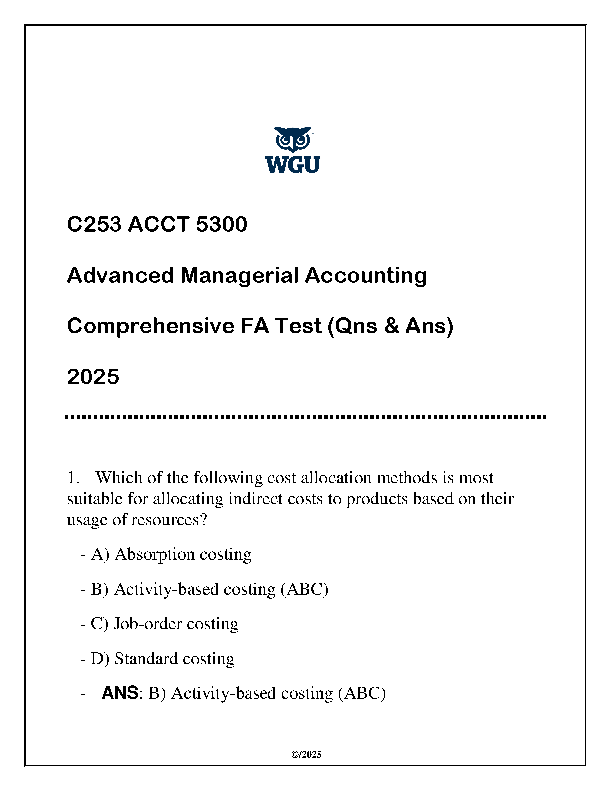WGU C253 ACCT 5300 Advanced Managerial Accounting Comprehensive Test Bank Questions Answers 2025
