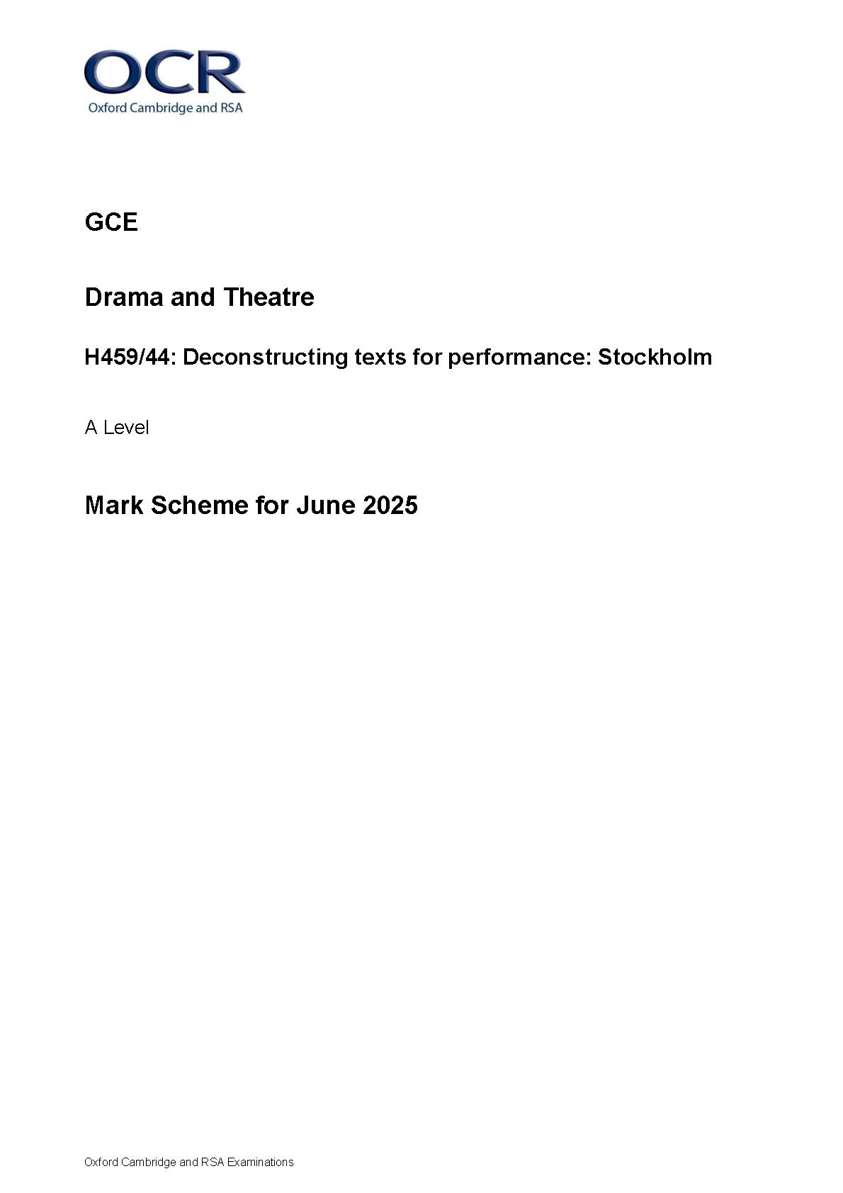 OCR Drama and Theatre A Level H459/44 Mark Scheme Deconstructing Texts For Performance Stockholm June 2025 Exam Solutions