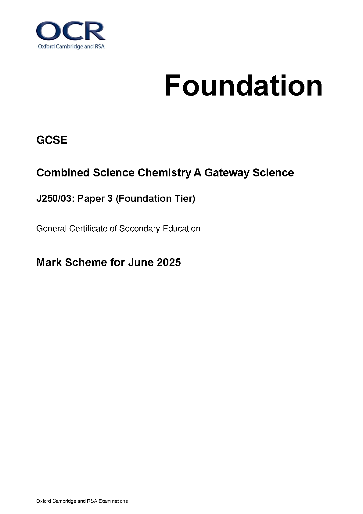 2025 OCR GCSE Combined Science Chemistry A Gateway Science Mark Scheme Paper 3 (J250/03: Paper 3 (Foundation Tier)