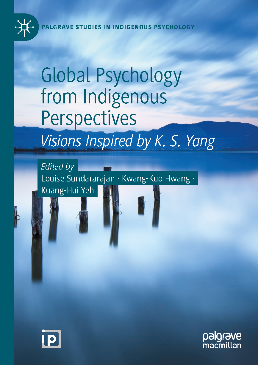 Global Psychology from Indigenous Perspectives, 1st Edition by Louise Sundararajan, Kwang-Kuo Hwang, Kuang-Hui Yeh | Ultimate 2025/2026 Study Guide to Ace Your Exams