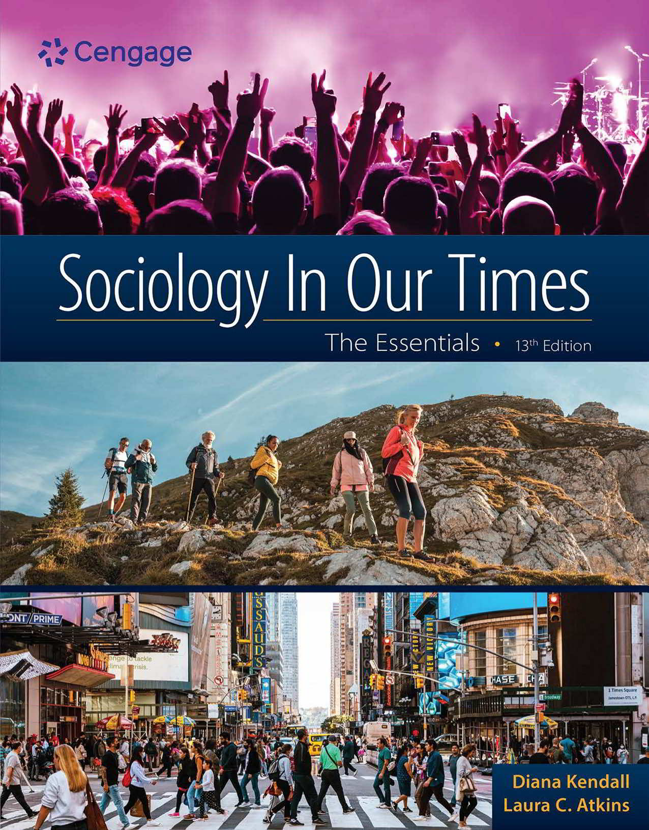 Test Bank For Sociology in Our Times: The Essentials, 13th edition by Diana Kendall and Laura C. Atkins