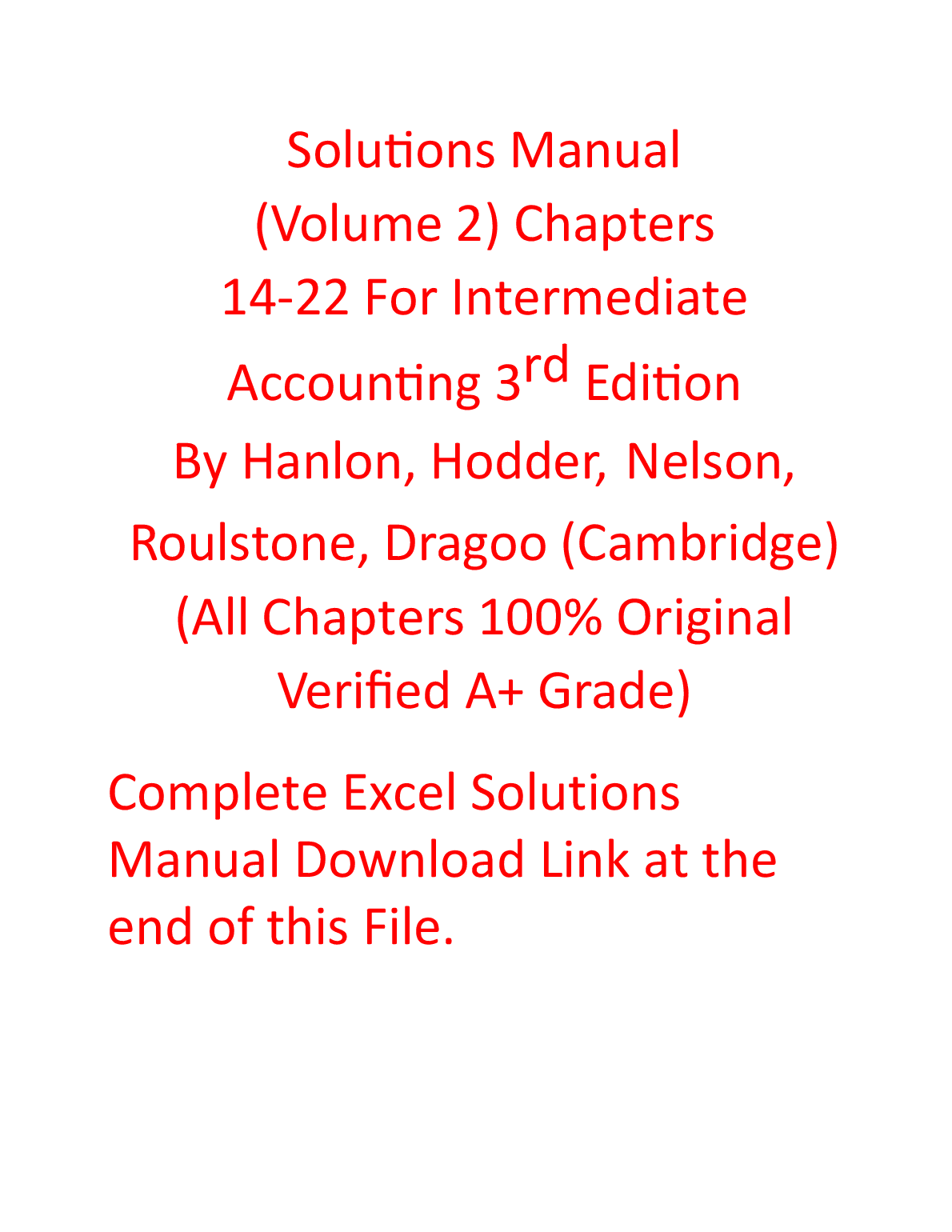 Solutions Manual For Intermediate Accounting, 3rd Edition, Volume 2 by Michelle Hanlon, Leslie Hodder, Karen K. Nelson, Darren Roulstone, Amie Dragoo