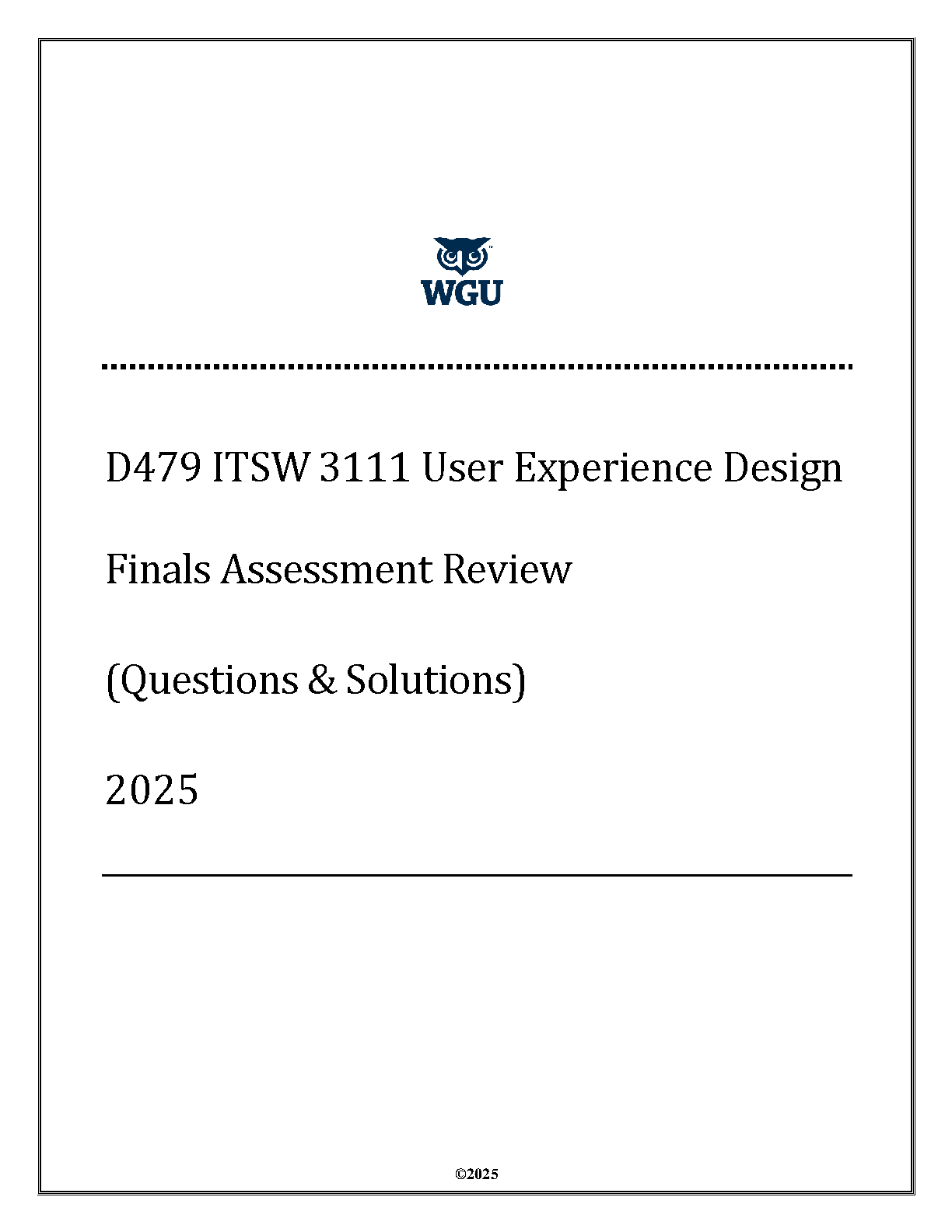 WGU D479 ITSW 3111 User Experience Design Final Exam Review 2025: Verified Test Bank with Solutions