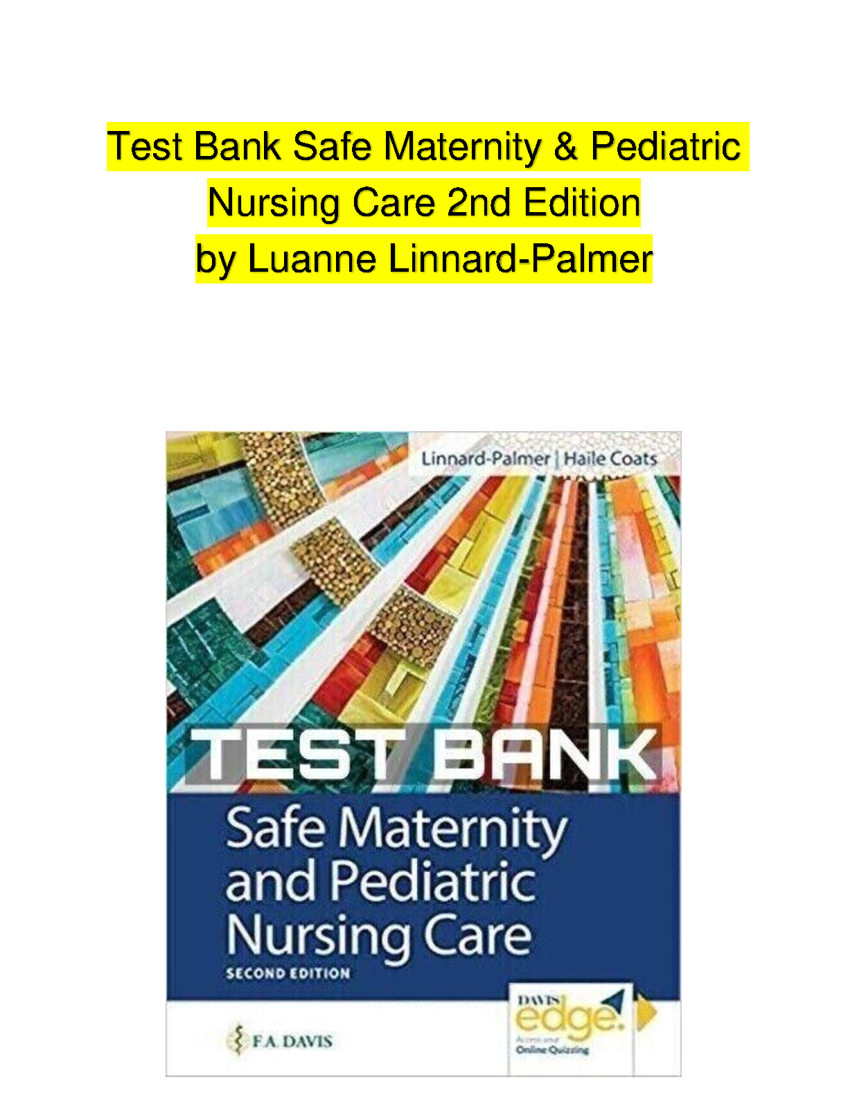 Complete Test Bank for Safe Maternity and Pediatric Nursing Care, 2nd Edition by Linnard-Palmer & Coats