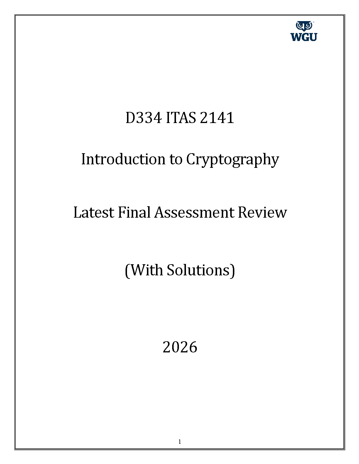 WGU D334 ITAS 2141 Introduction to Cryptography Final Assessment Review with Complete Solutions for 2026