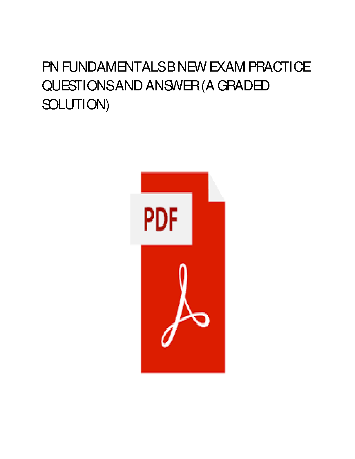 Test Bank for deWit's Fundamental Concepts and Skills for Nursing, 6th Edition by Williams & Kuriacose with Answers